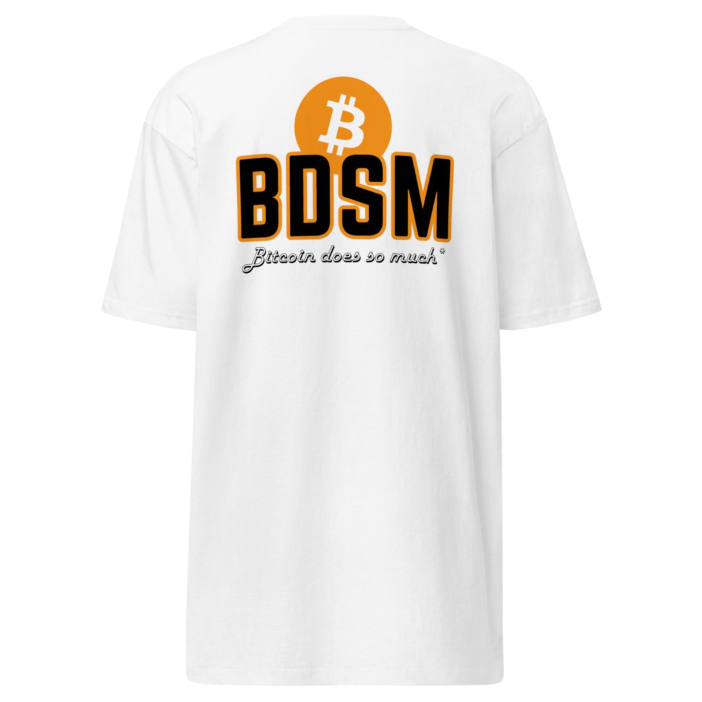 Bitcoin Does So Much Shirt